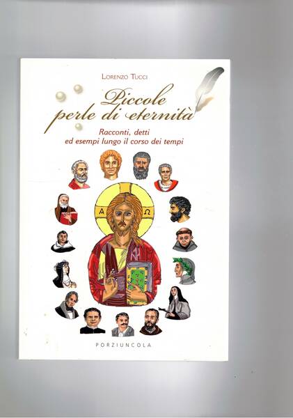 Piccole perle di eternità. Racconti, detti ed esempi lungo il …