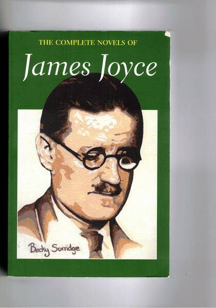 The complete novels of. J. Joyce. Dubliners; A Portrait of …
