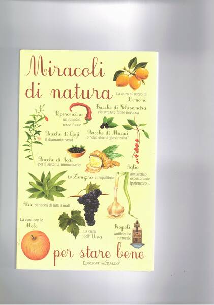 Miracoli di natura per star bene.
