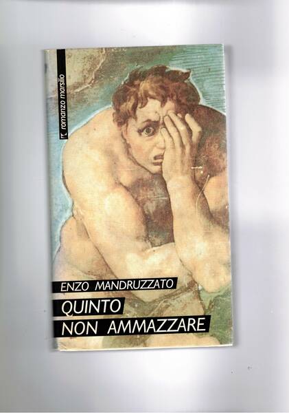 Quinto non ammazzare. Romanzo.