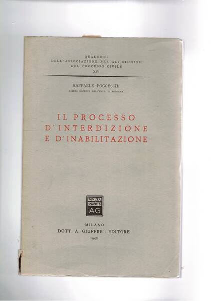 Il processo d'interdizione e d'inabilitazione.