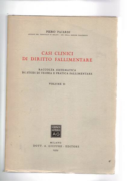 Casi clinici di diritto fallimentare.vol. II° raccolta sistematica di studi …