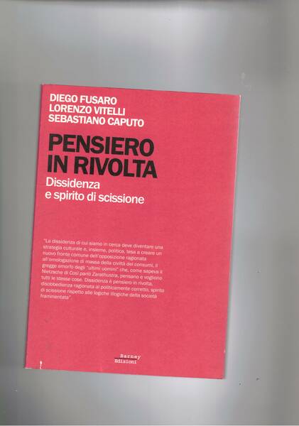 Pensiero in rivolta. Desiderio e spirito di scissione.