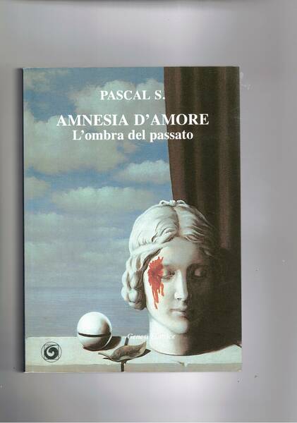 Amnesia d'amore. L'ombra del passato.