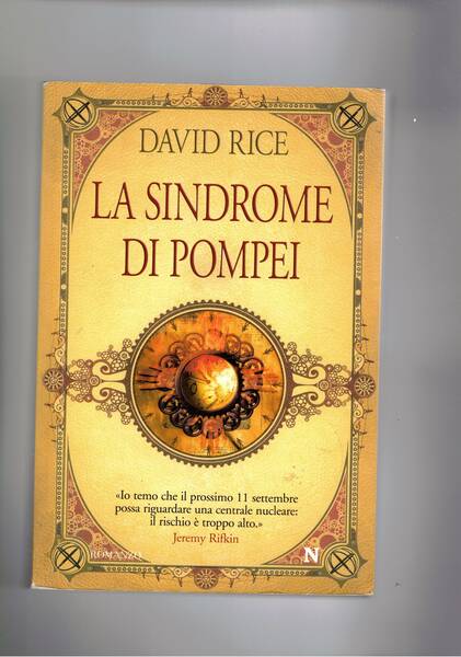 La sindrome di Pompei. Romanzo.