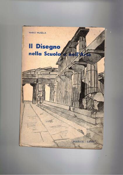 Il disegno nella Scuola e nell'Arte.