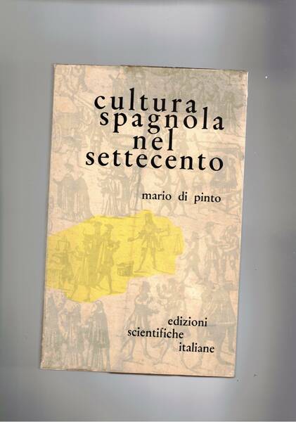 Studi su la cultura spagnola nel Settecento.