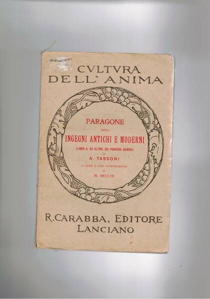 Paragone degli ingegni antichi e moderni (libro X. ed altro …