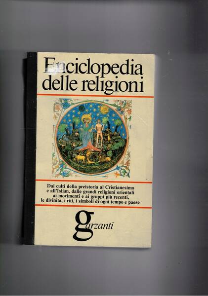 Enciclopedia delle religioni. Dai culti della preistoria al Cristianesimo e …