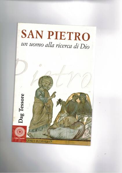 San Pietro un uomo alla ricerca di Dio.