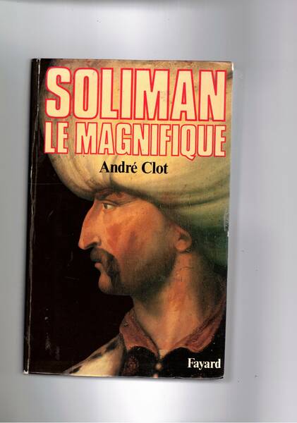 Soliman le magnifique.
