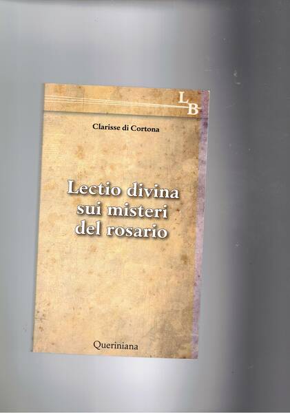 Lectio divina sui misteri del rosario.