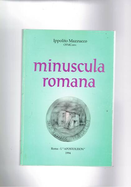 Minuscola romana. Raccota di articoli su Roma sacra apparsi su …