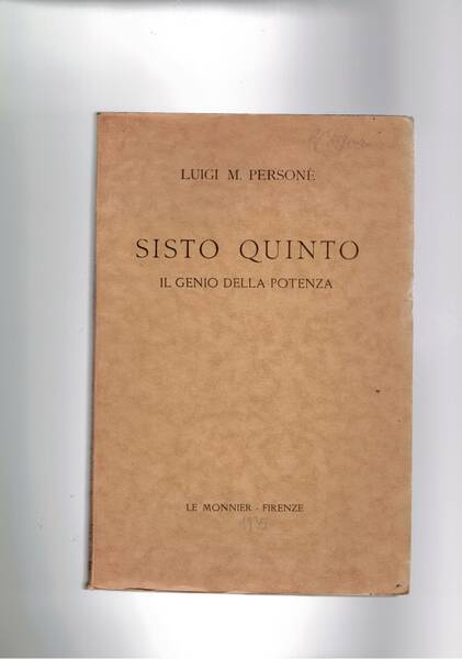 Sisto Quinto il genio della potenza.