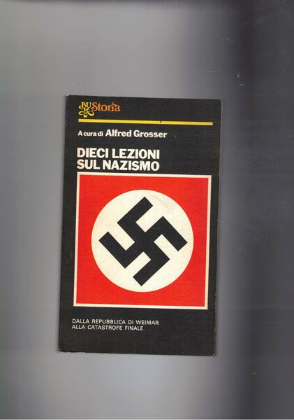 Dieci lezioni sul nazismo. Dalla Repubblica di Weimar alla catastrofe …