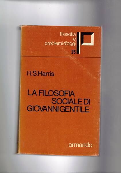 La filosofia sociale di Giovanni Gentile.