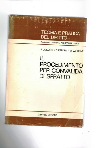 Il procedimento per convalida di sfratto.