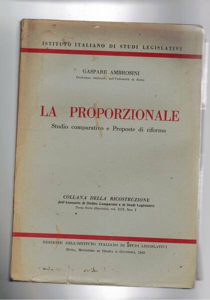 La proporzionale studio comparativo e proposte di riforma. Coll. della …