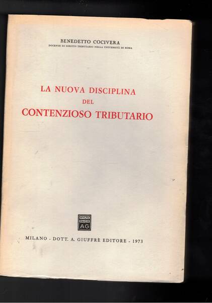 La nuova disciplina del contenzioso tributario.