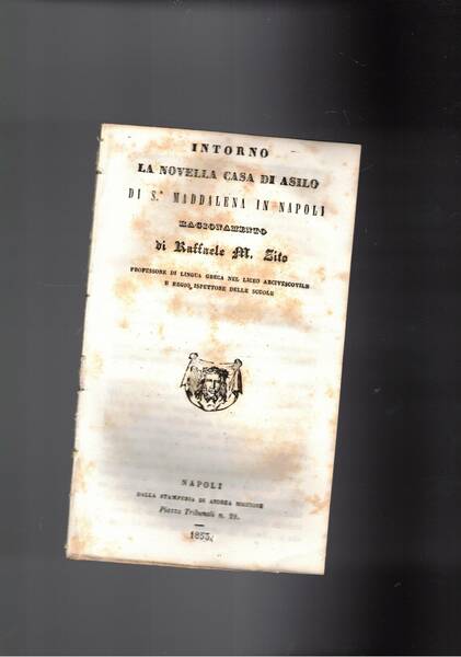 Intorno la novella casa di asilo di S. Maddalena in …