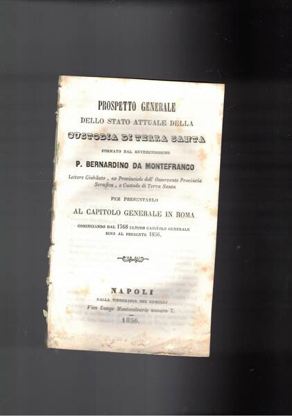 Prospetto generale dello stato attuale della custodia di Terra Santa, …