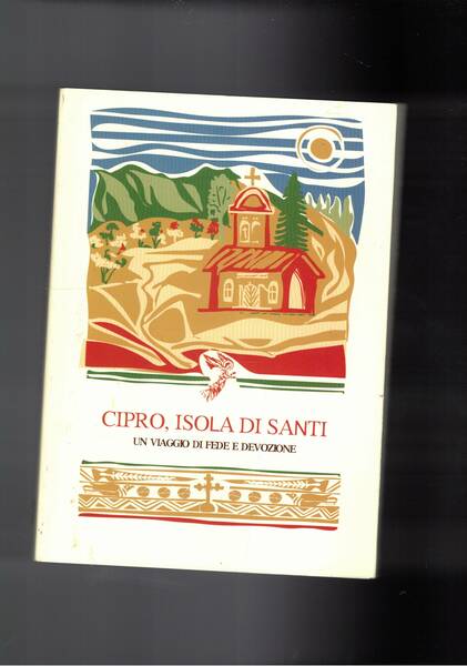 Cipro, isola dei santi. Un viaggio di fede e devozione. …