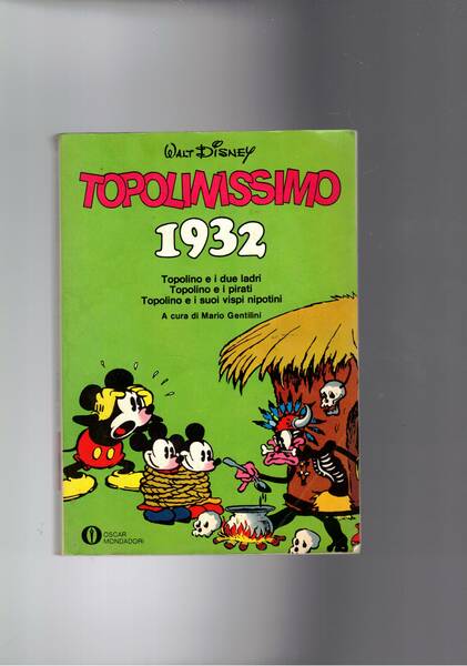 Topolonissimo 1932. Topolino e i due ladri, Topolino e i …
