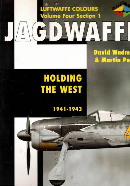 Holding the West 1941-1943 segue Jagdwaffe War in the East …