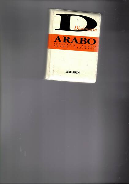Dizionario Italiano-Arabo, Arabo-Italiano.
