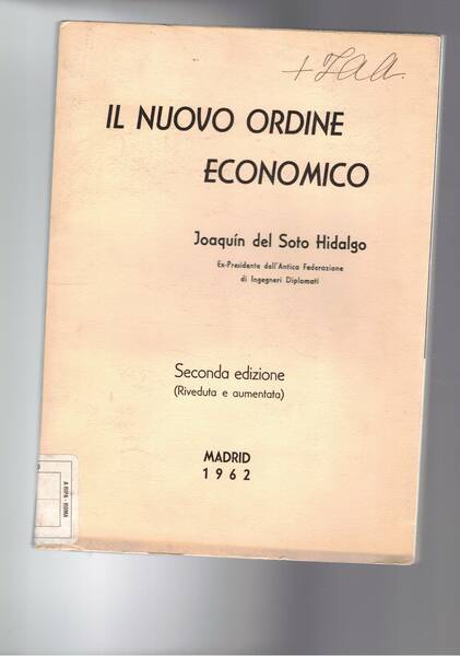 Il nuovo ordine economico. Seconda edizione (riveduta e aumentata).