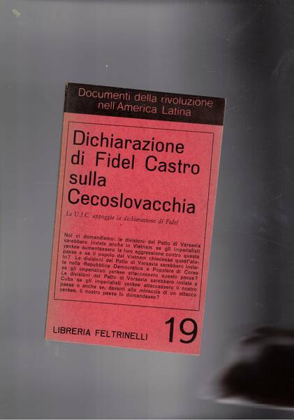 Dichiarazioni di Fidel Castro sulla Cecoslovacchia. La U.J.C. appoggia la …