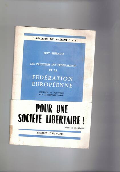 Le principes du fédéralisme et la féderation europénne. Contribution à …