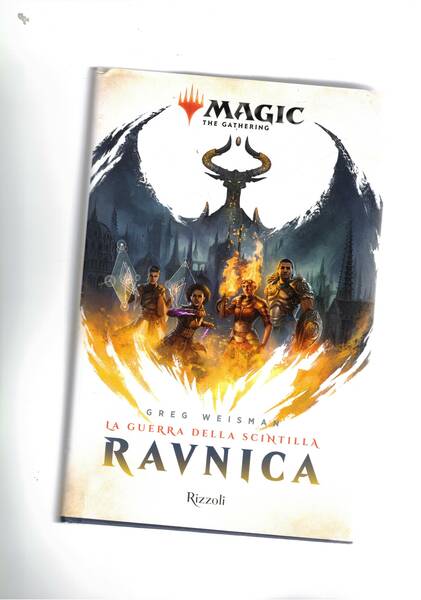 Ravnica. La guerra della scintilla.