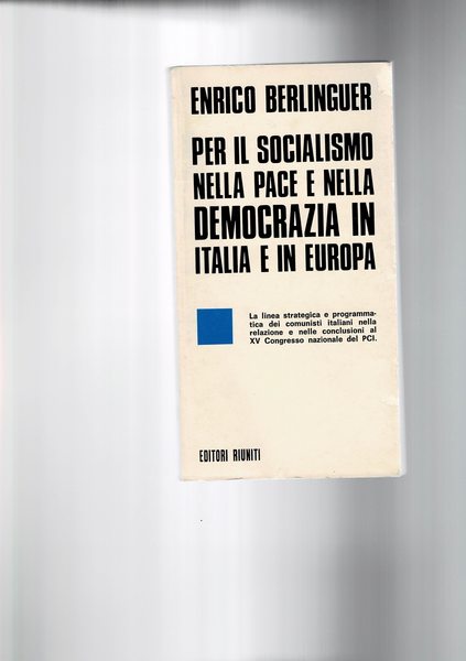 Per il socialismo nella pace e nella democrazia in Italia …