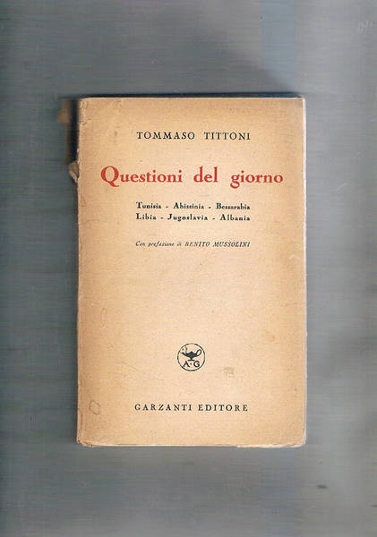 Questioni del giorno: Tunisia, Abissinia, Bessarabia, Libia, Jugoslavia, Albania; prefazione …