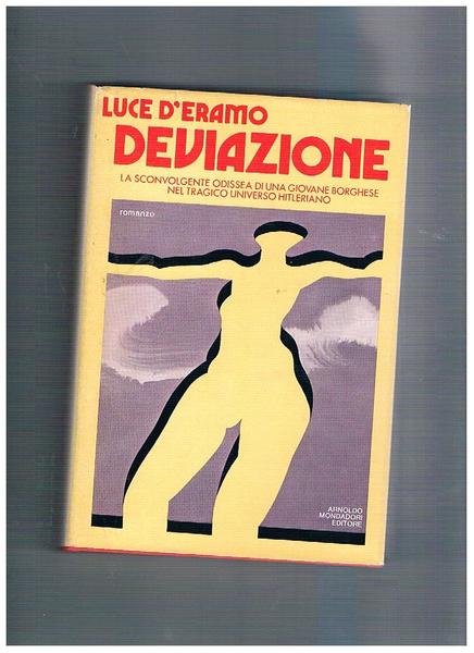 Deviazione. Romanzo.