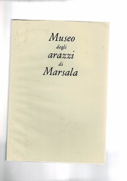 Museo degli arazzi di Marsala. Catalogo espositivo.