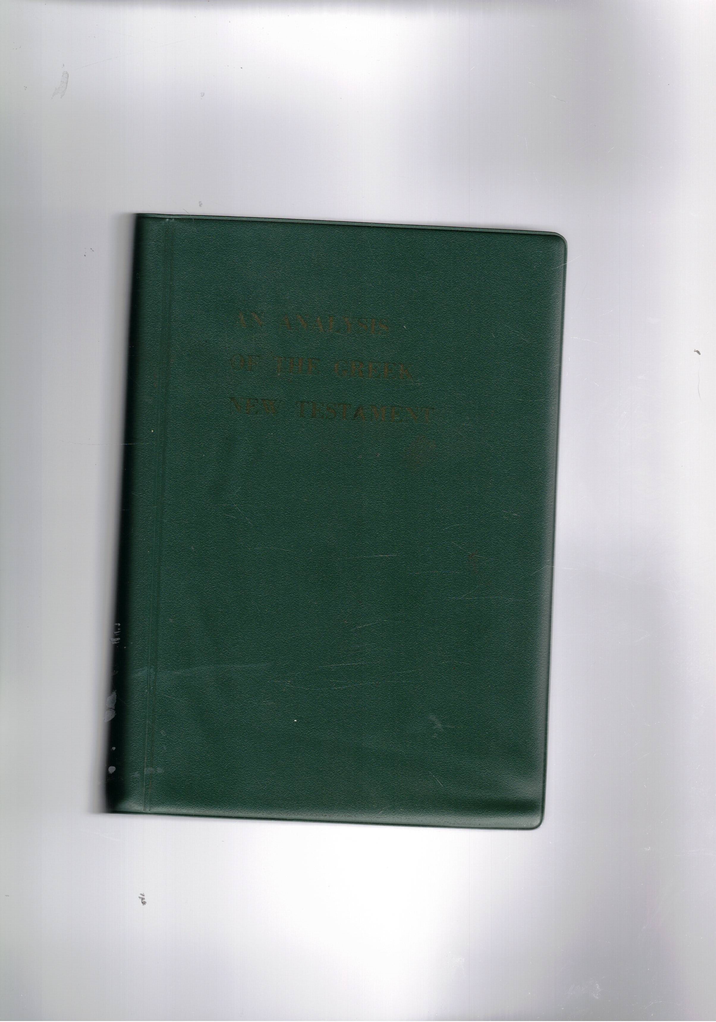 A grammatical analysis of the Greek New Testament. Unabridge, revised …