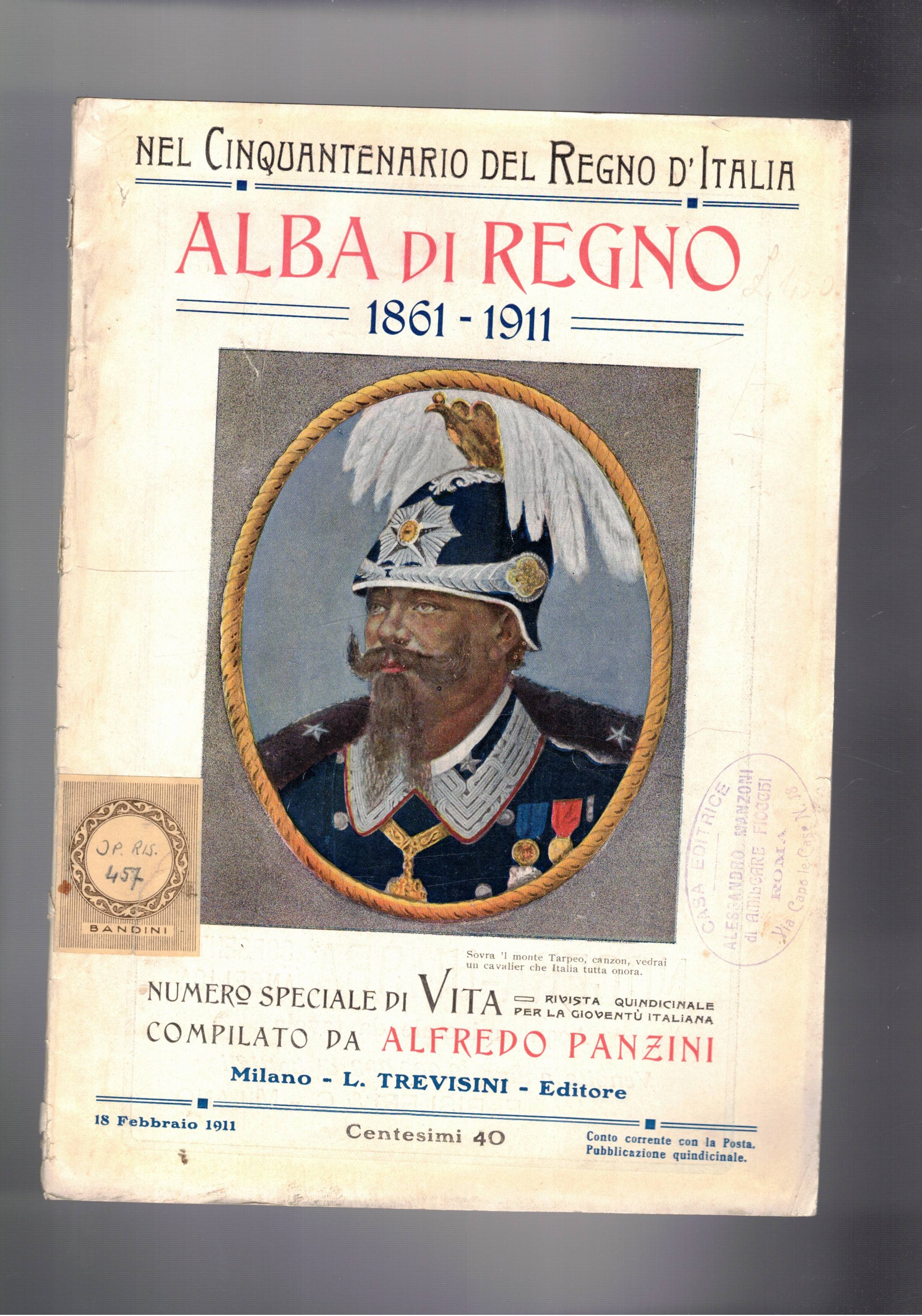 Alba di Regno 1861-1911, seciale del quindicinale di Vita nel …