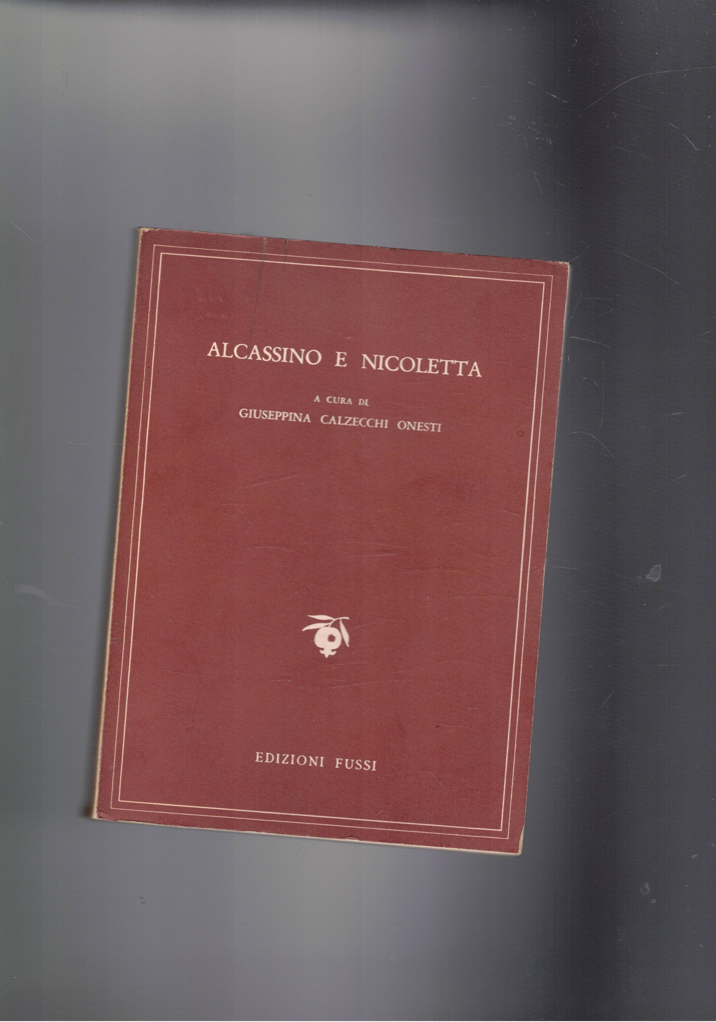 Alcassino e Nicoletta. Testo originale a fronte. Coll. Il Melagrano.