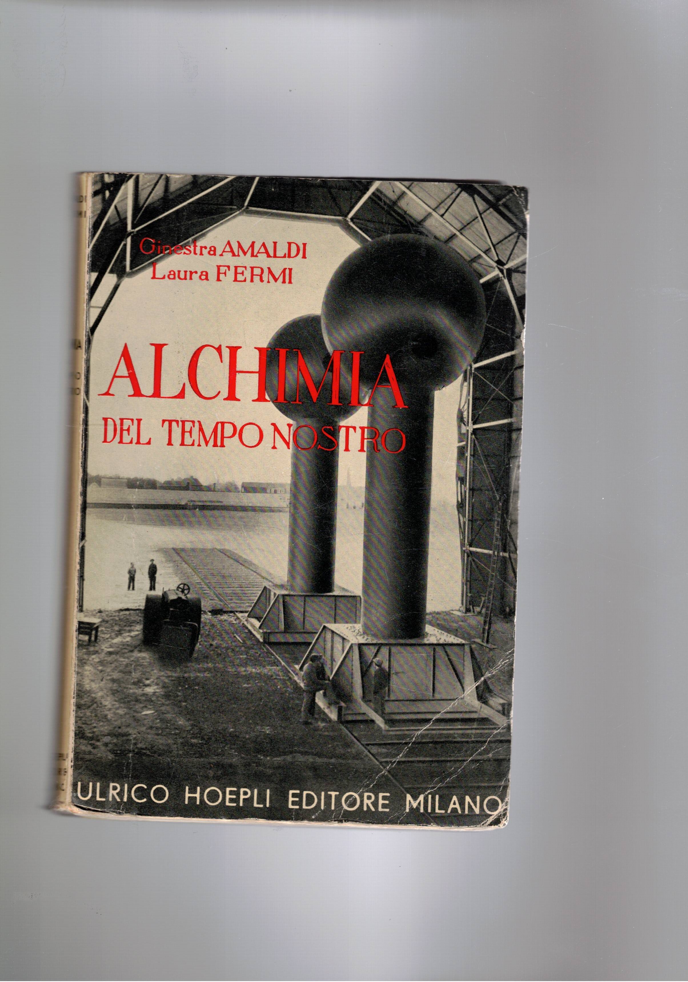Alchimia del nostro tempo: l'ipotesi atomica, la scoperta della radioattività, …
