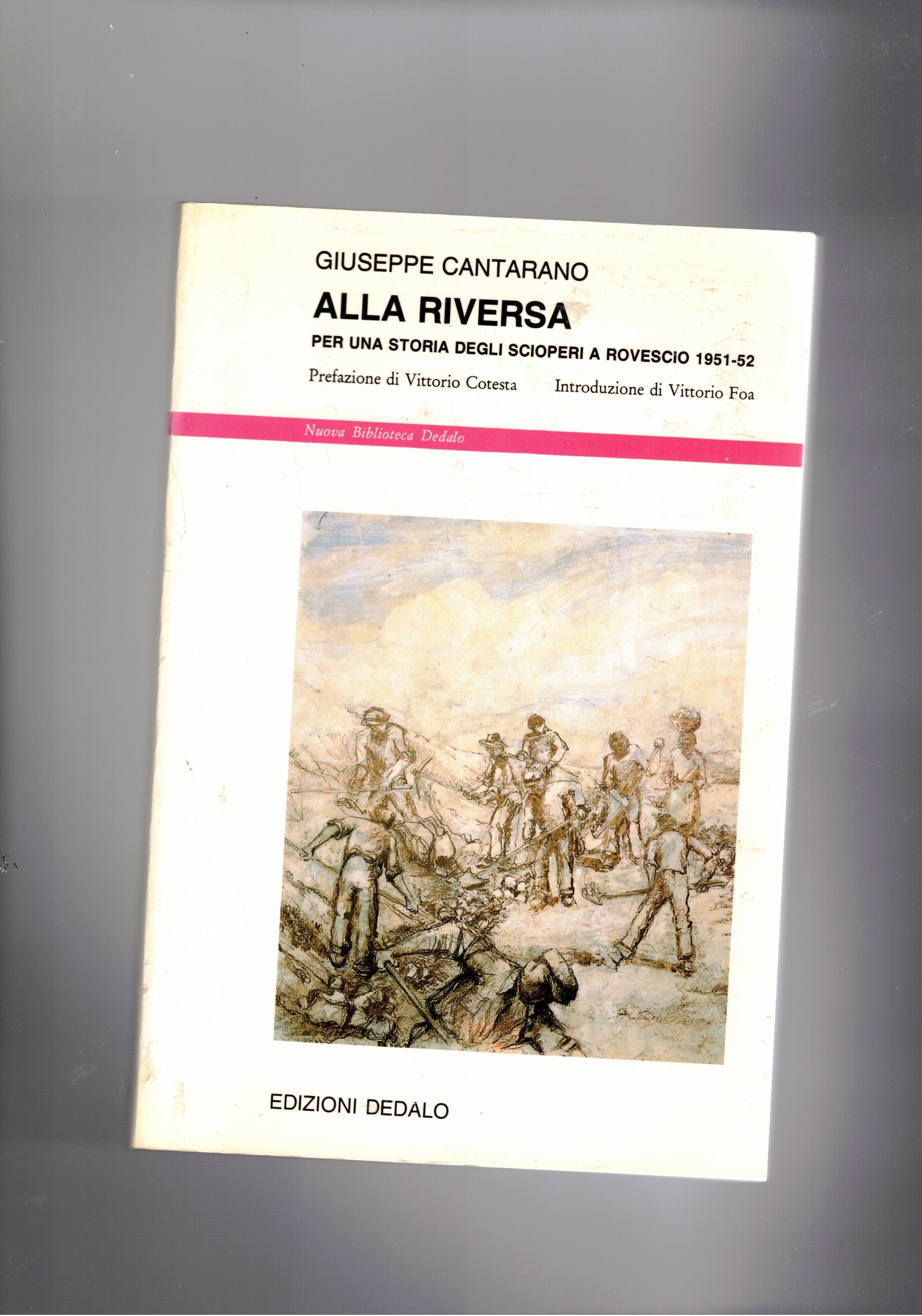 Alla riversa. Per una storia degli scioperi a rovescio 1951-52.