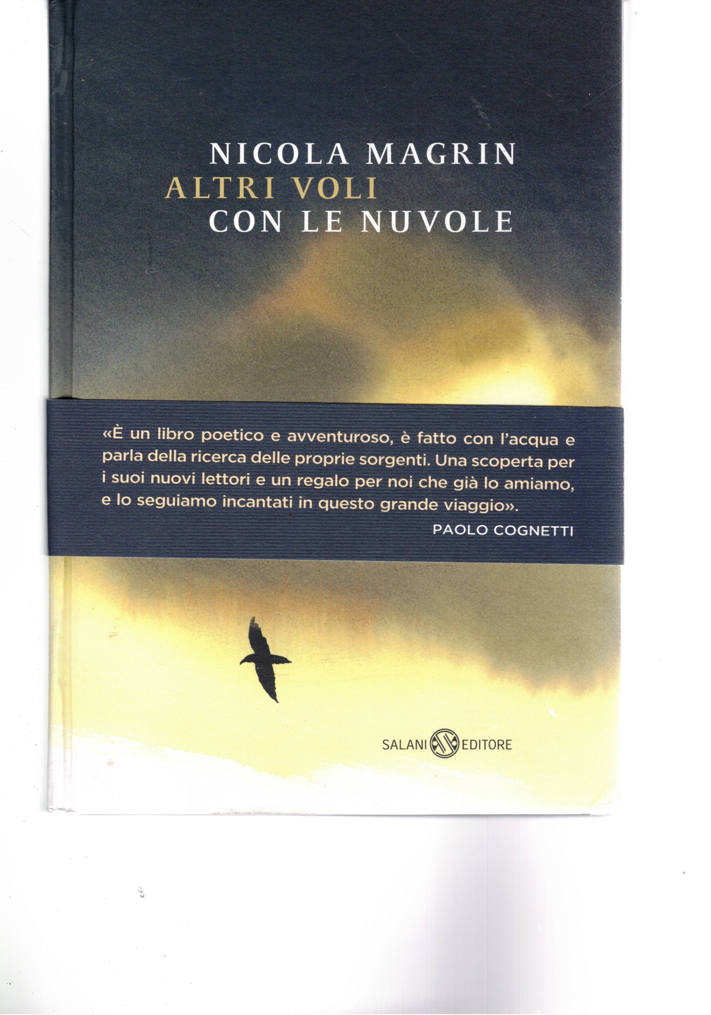 Altri voli con le nuvole.