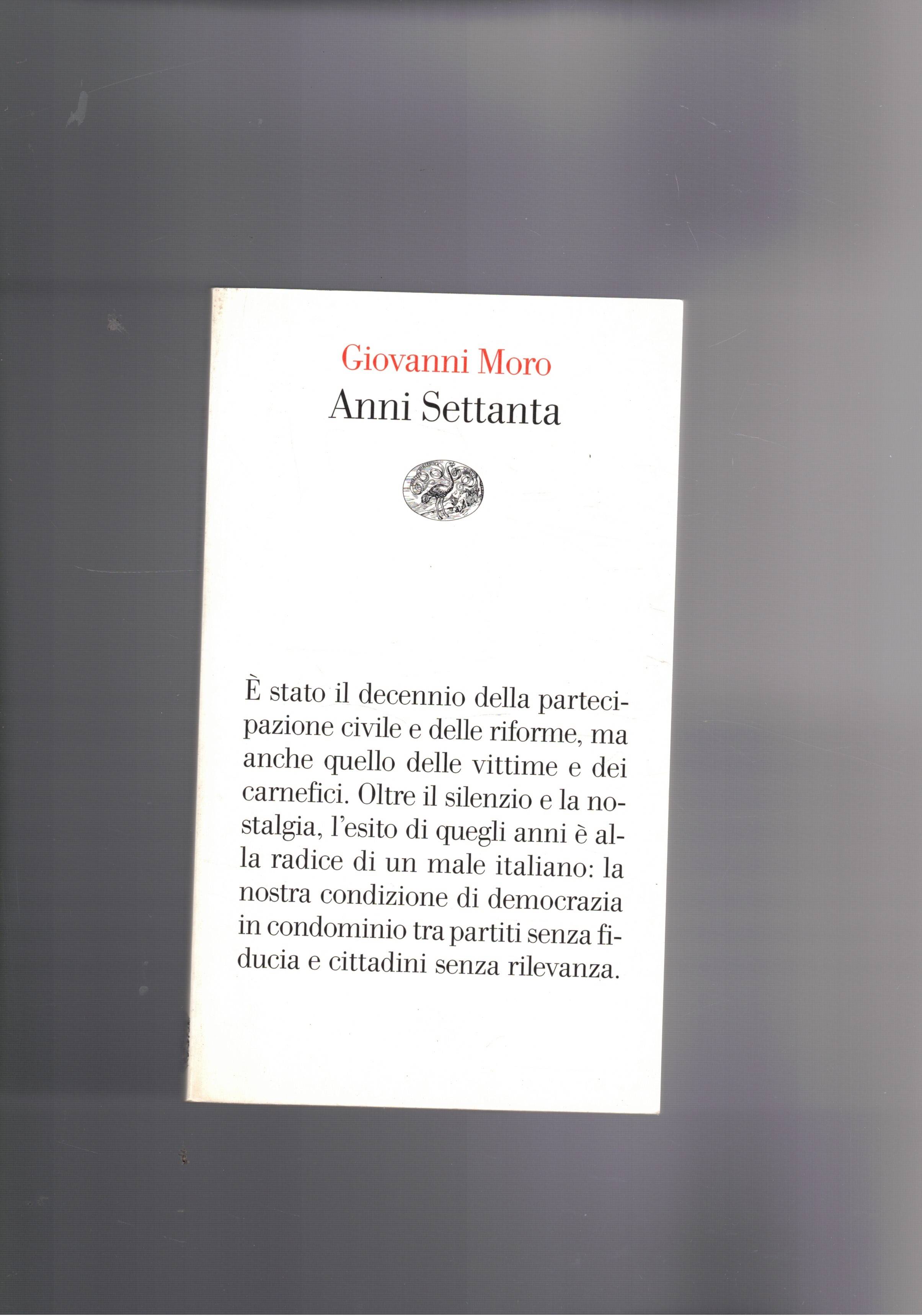 Anni settanta.