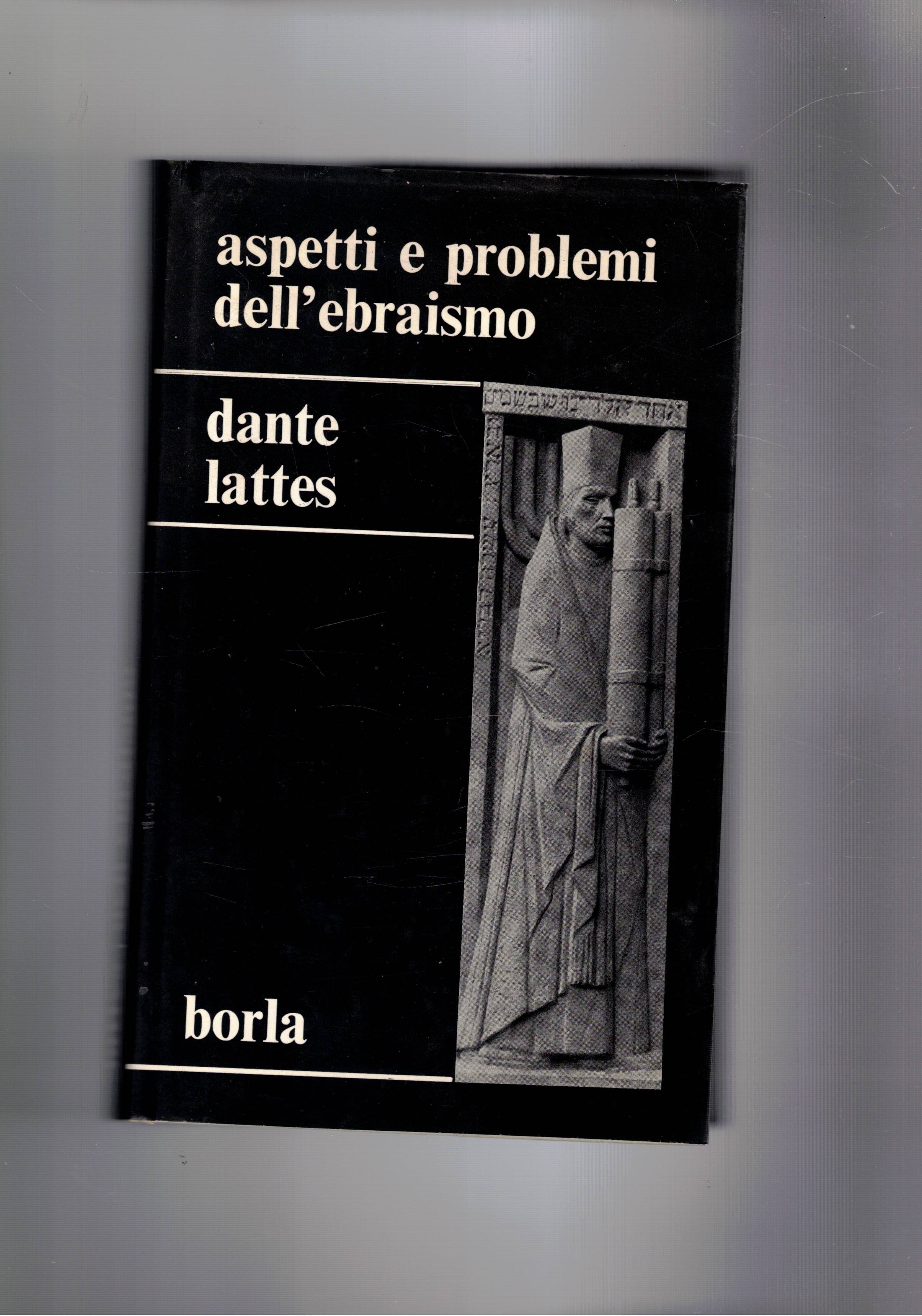 Aspetti e problemi dell'ebraismo. prefazione di Augusto Segre.