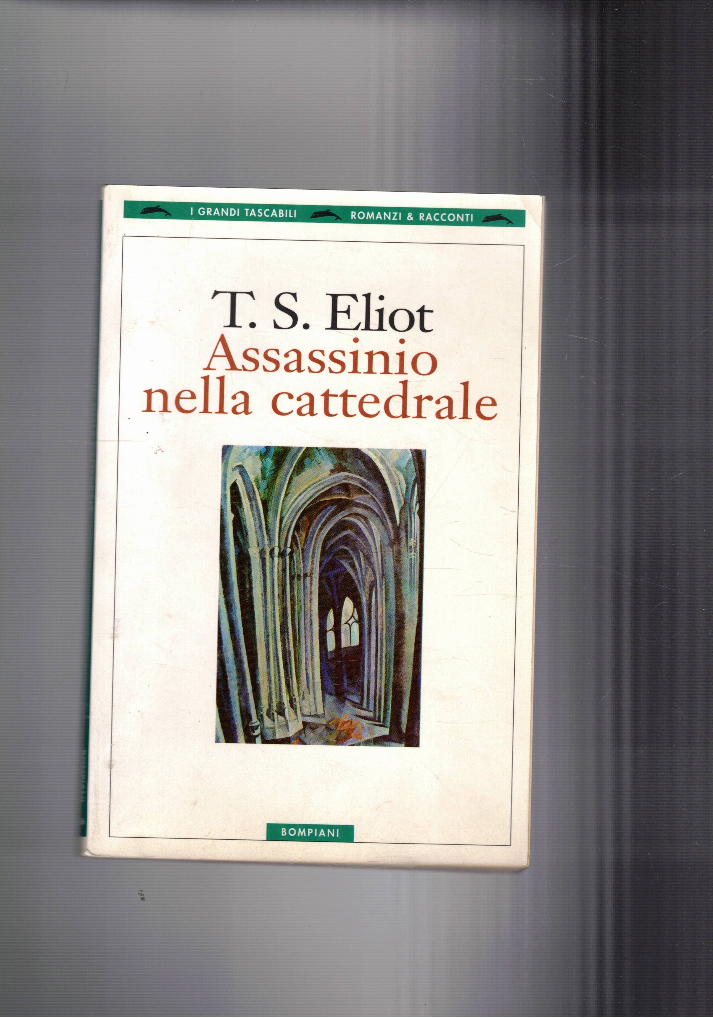 Assassinio nella cattedrale. A cura di Roberto Sanesi.