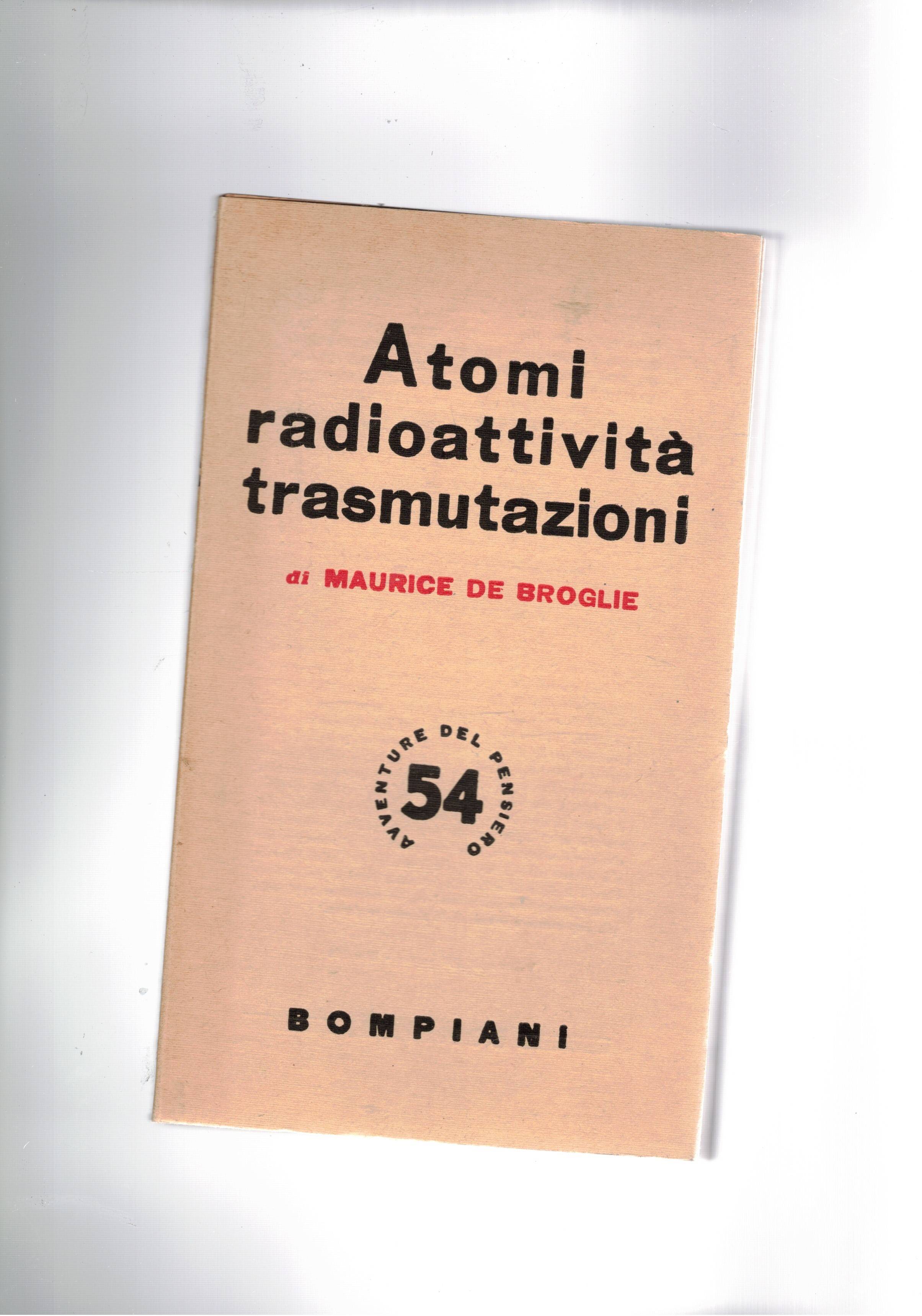 Atomi radioattività trasmutazioni.