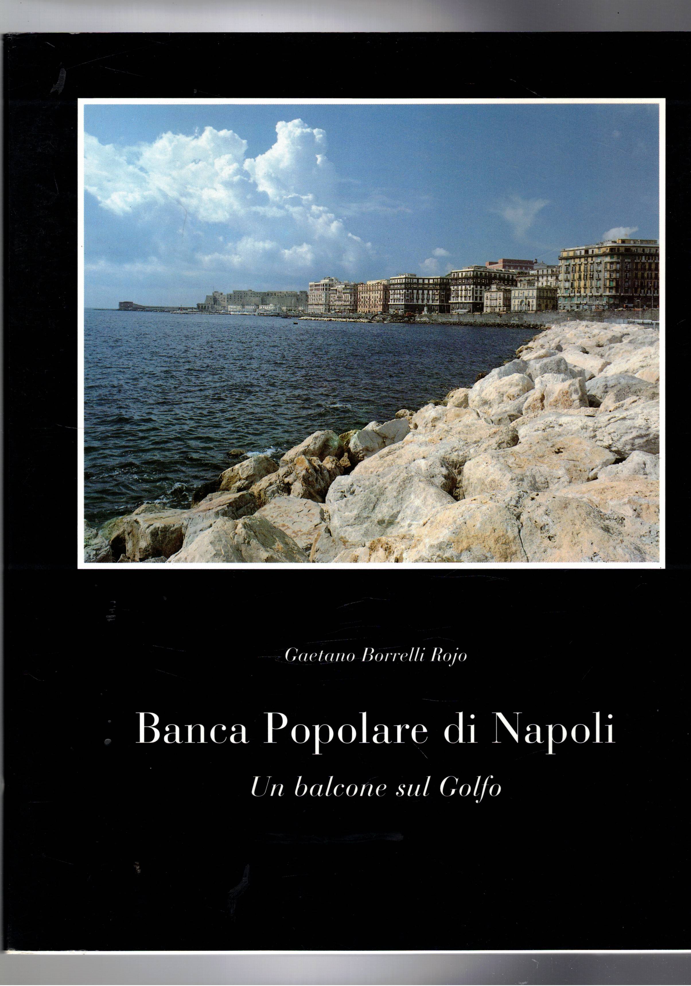 Banca Popolare di Napoli. Un balcone sul Golfo. La nuova …