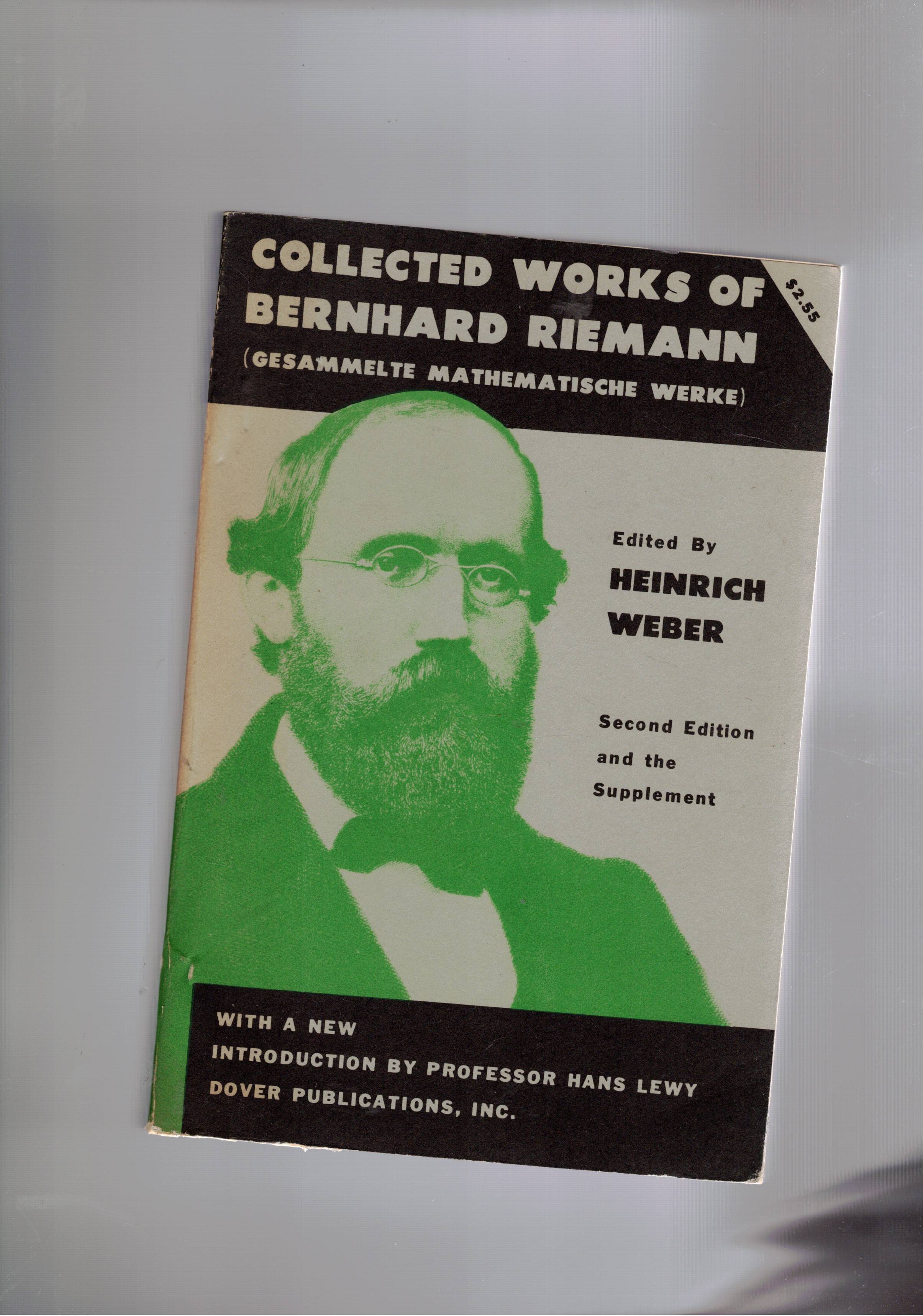 Bernard Riemann's gesammelte Mathematische Werke und Wissenschaftlicher Nachlass.