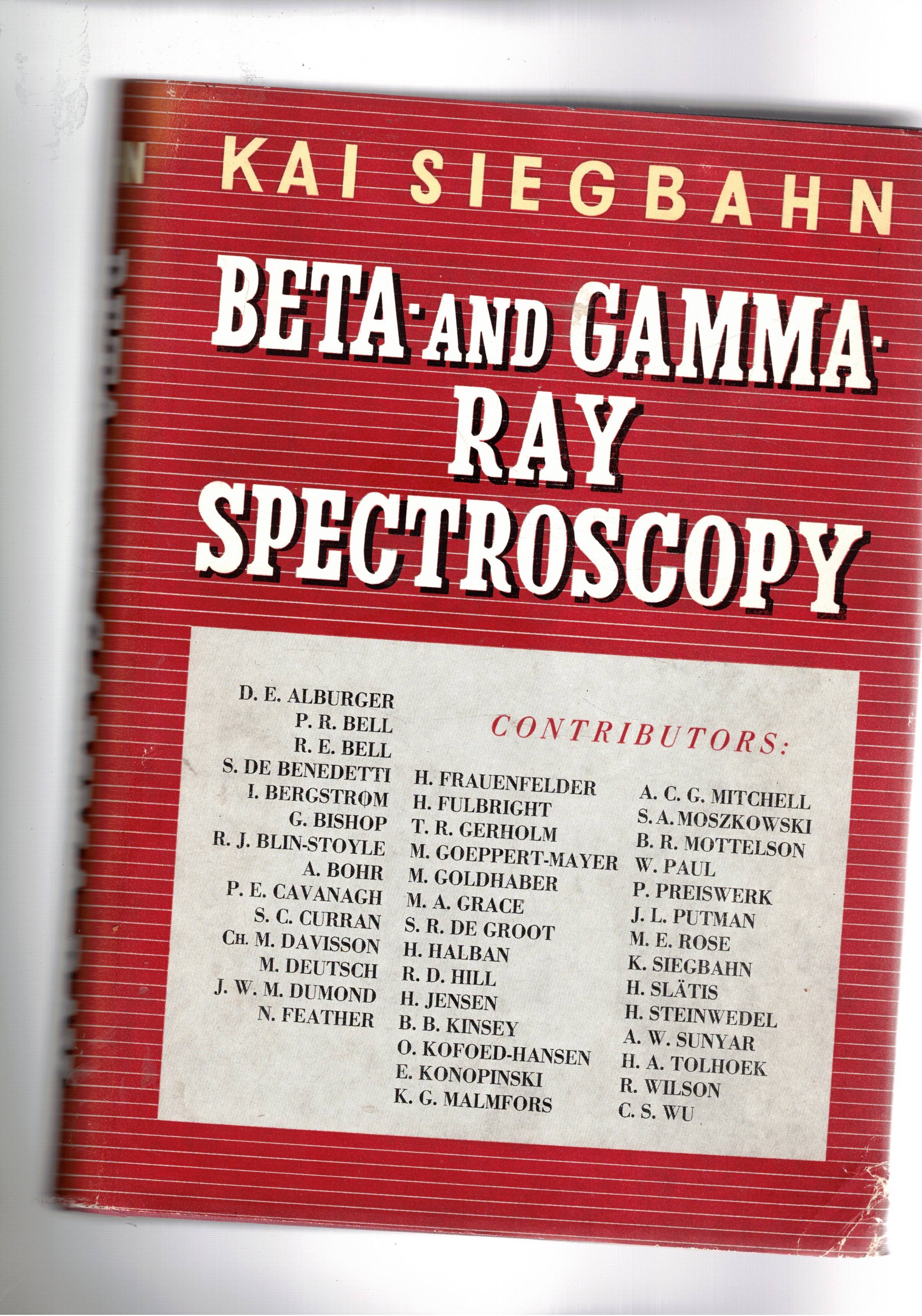 Beta ad Gamma Ray Spectroscopy. Con moltissimi contrinuti.